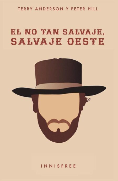 El no tan salvaje oeste:Derechos de Propiedad en la Frontera