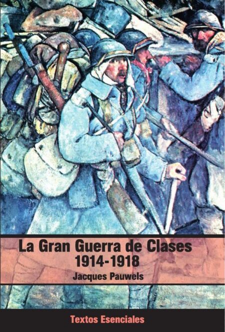 La Gran Guerra de clases 1914-1918