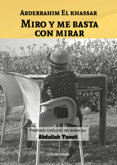 Miro y me basta con mirar