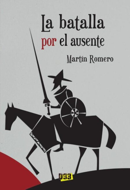 Batalla por el ausente, La