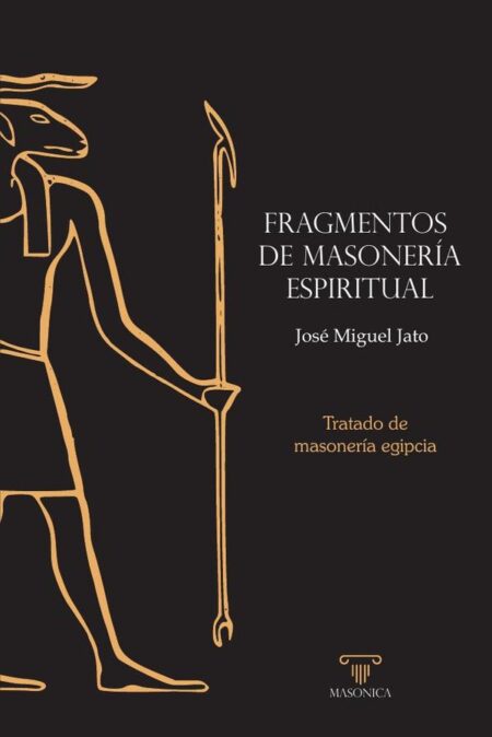 Fragmentos de masonería espiritual:Tratado de masonería egipcia