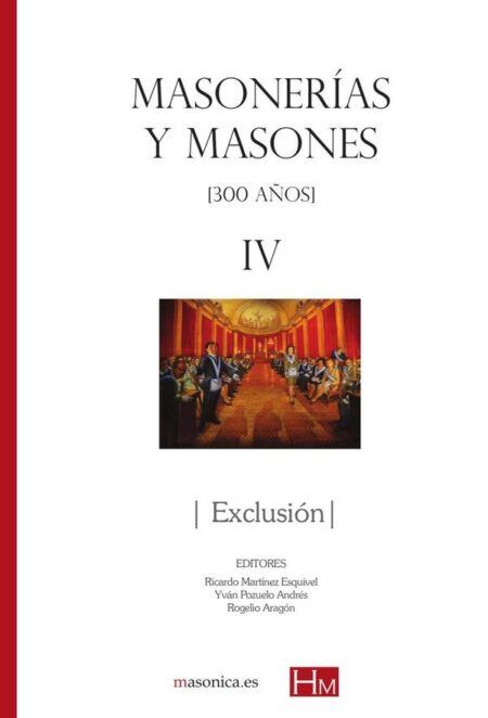 Masonerías y masones iv: exclusión