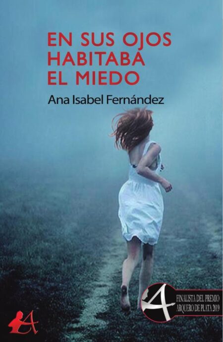 En sus ojos habitaba el miedo