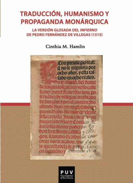 Traducción humanismo y propaganda:La versión glosada del infierno de Pedro Fernández de Villegas (1515)
