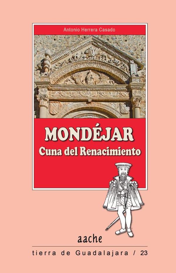 Mondéjar, cuna del Renacimiento