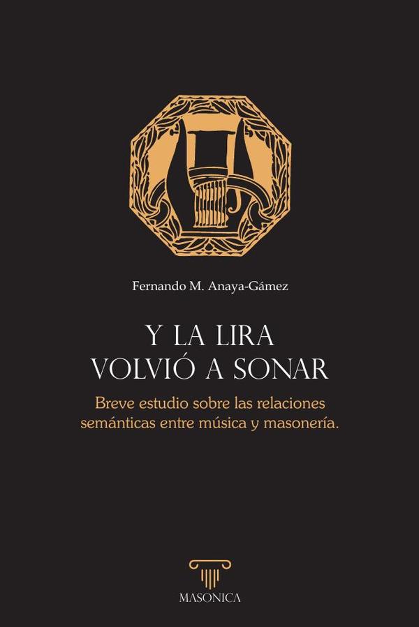 Y la lira volvió a sonar:Breve estudio sobre las relaciones semánticas entre música y masonería