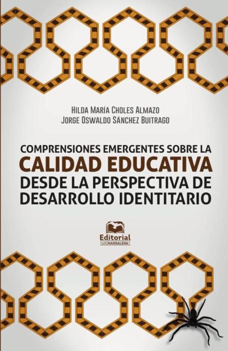 Comprensiones emergentes sobre calidad educativa desde la perspectiva del desarrollo identitario