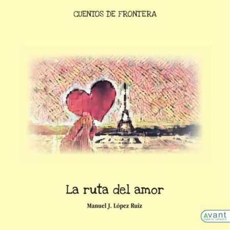 La ruta del amor:Cuentos de frontera