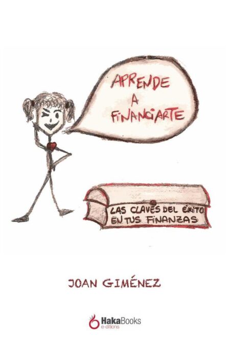 Aprende a financiarte:Las claves del éxito en tus finanzas