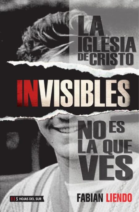 Invisibles:La iglesia de Cristo no es la que ves