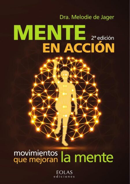 Mente en acción:MOVIMIENTOS QUE MEJORAN LA MENTE