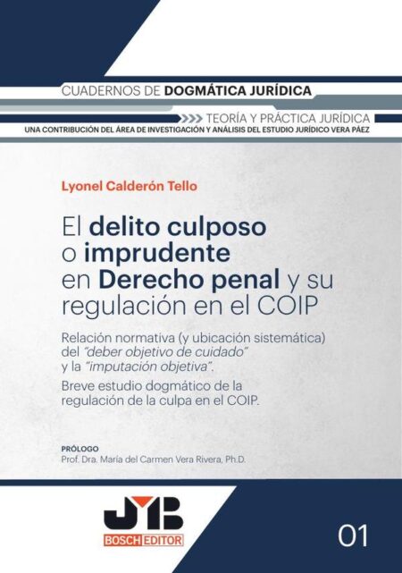 El delito culposo o imprudente en Derecho penal y su regulación en el COIP