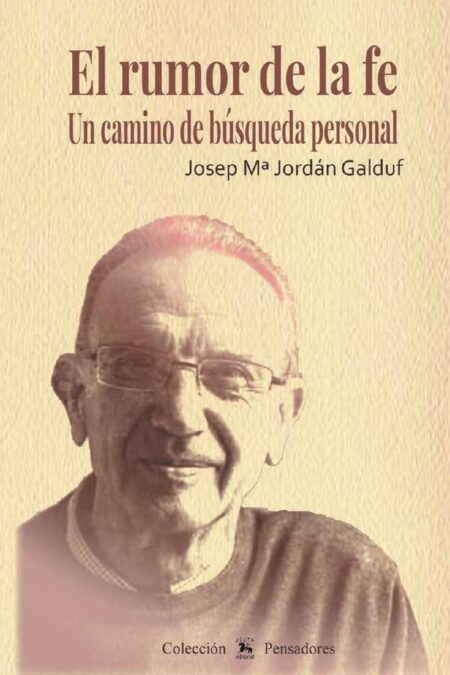 El rumor de la fe:Un camino de búsqueda personal
