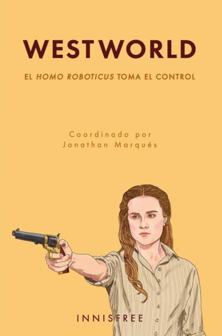 Westworld:El homo roboticus toma el control