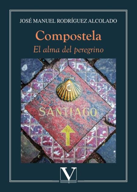 Compostela:El alma del peregrino