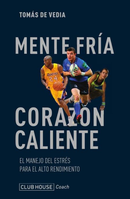 Mente fría, corazón caliente:El manejo del estrés para el alto rendimiento