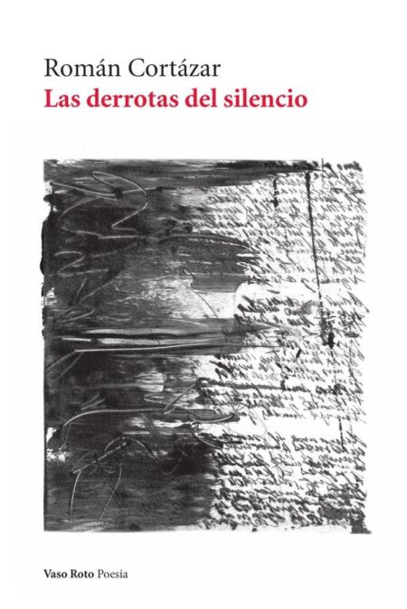 Las derrotas del silencio