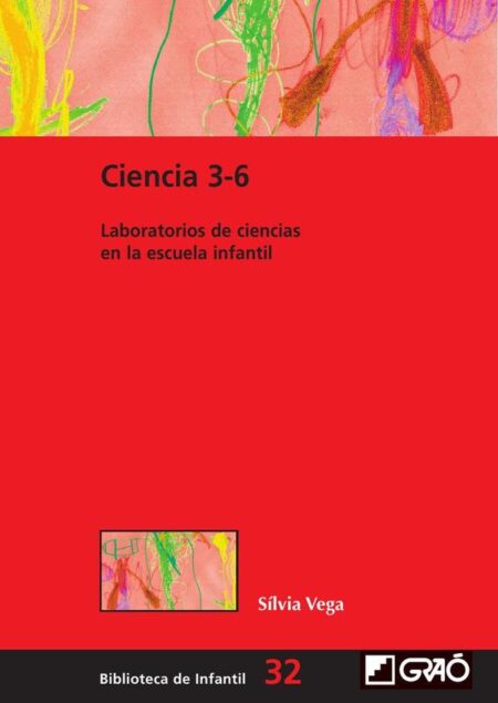 Ciencia 3-6:Laboratorios de ciencias en la escuela infantil