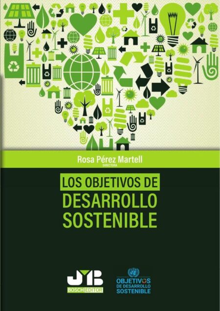 Los objetivos de desarrollo sostenible.