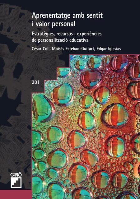 Aprenentatge amb sentit i valor personal:Estratègies, recursos i experiències de personalització educativa