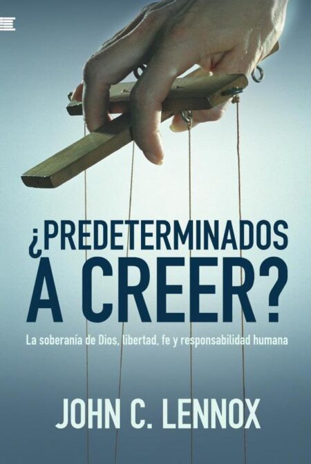 ¿Predeterminados a creer?