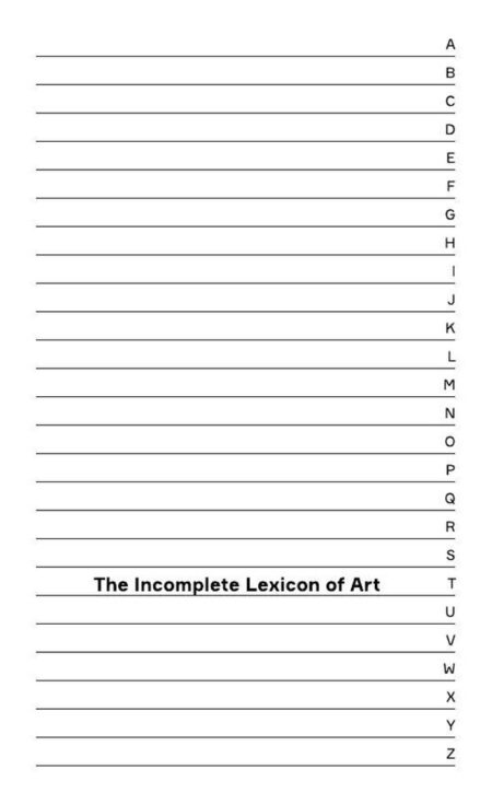 The Incomplete Lexicon of Art