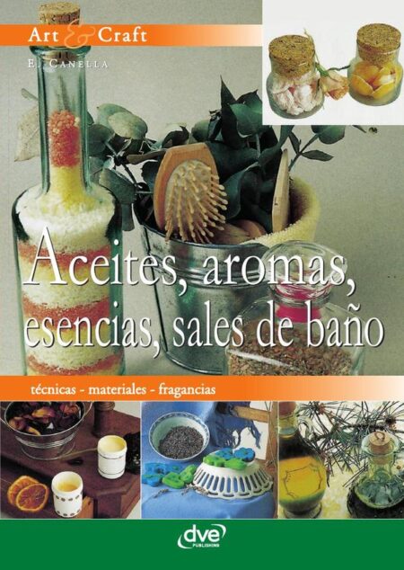 Aceites, aromas, esencias, sales de baño