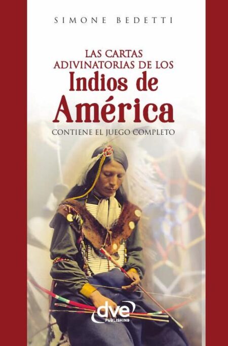 Las cartas adivinatorias de los indios de América