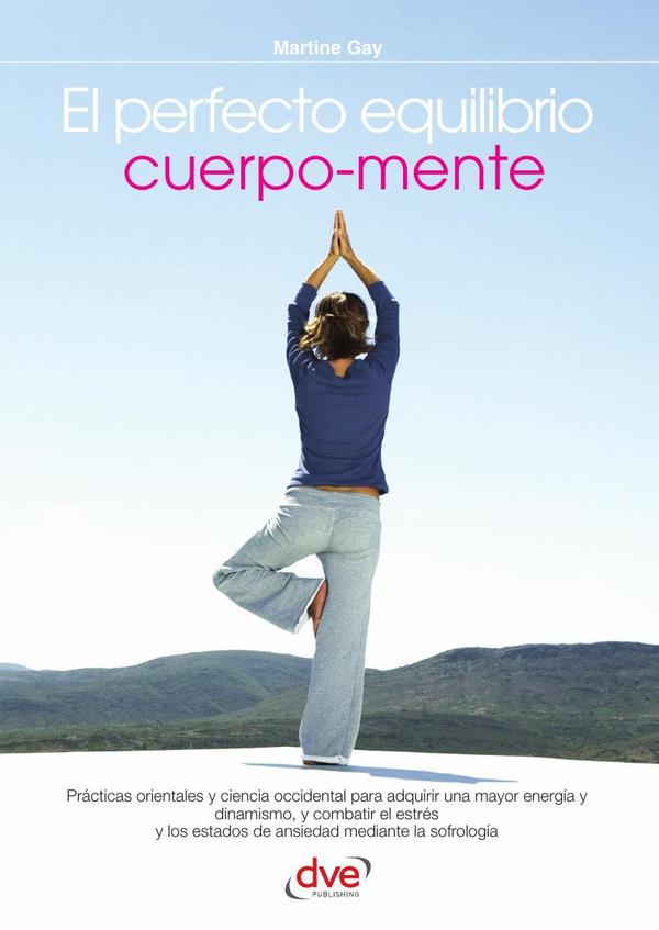 El perfecto equilibrio cuerpo-mente