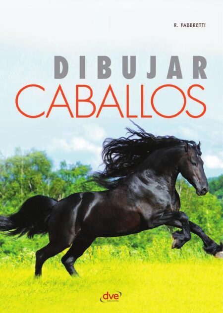 Dibujar caballos:Método fácil para crear caballos perfectos