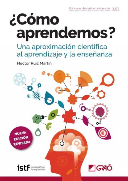 ¿Cómo aprendemos?:Una aproximación científica al aprendizaje y la enseñanza