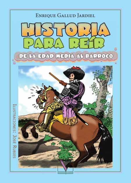 Historia para reír:De la Edad Media al Barroco
