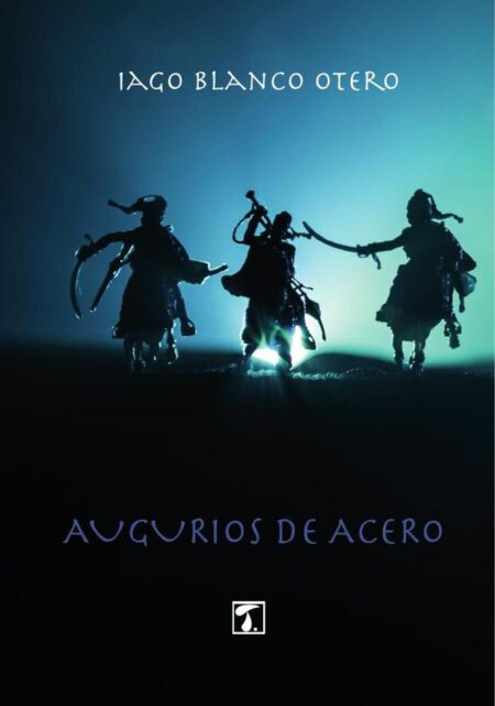 Augurios de acero