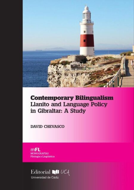 Contemporary Bilingualism. Llanito and Language Policy in Gibraltar: A Study