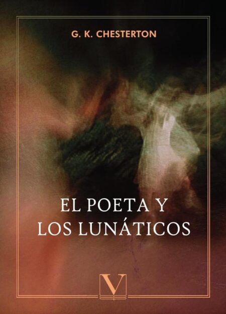 El poeta y los lunáticos