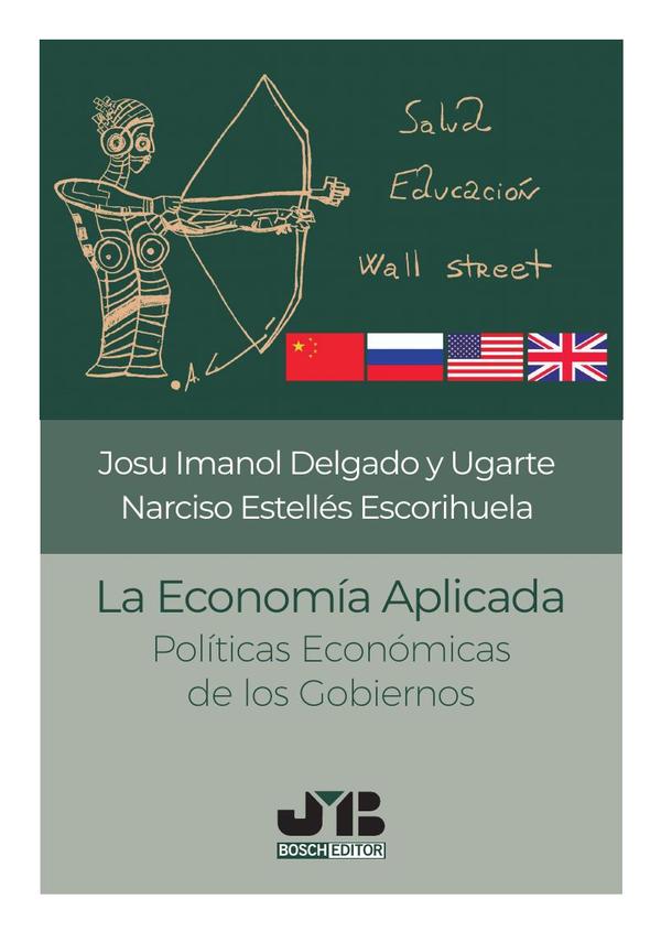 La economía aplicada.:Políticas económicas de los Gobiernos.