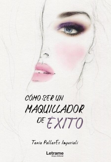 Cómo ser un maquillador de éxito
