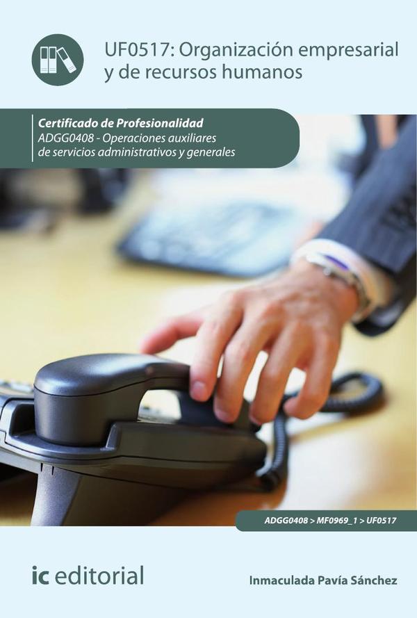 Organización empresarial y de recursos humanos. ADGG0408 - Operaciones auxiliares de servicios administrativos y generales