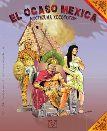 El ocaso mexica (Cómic):Moctezuma Xocoyotzin