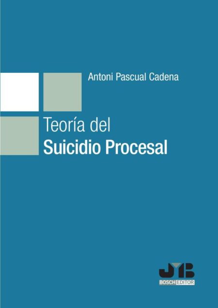 Teoría del suicidio procesal