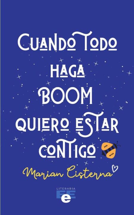 Cuando todo haga boom quiero estar contigo