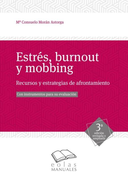 Estrés, burnout y mobbing:Recursos y estrategias de afrontamiento