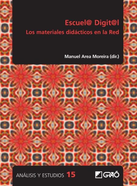 Escuel@ Digit@l:Los materiales didácticos en la Red