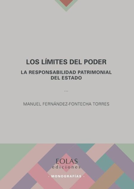 Los límites del poder:La responsabilidad patrimonial del Estado