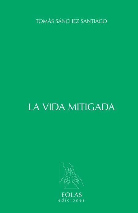 La vida mitigada