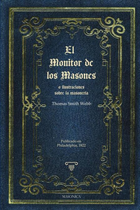 El monitor de los masones o ilustraciones sobre la masonería