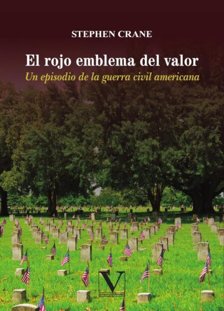 El rojo emblema del valor:Un episodio de la guerra civil americana