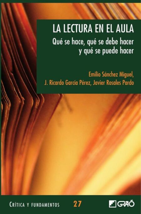 La lectura en el aula:Qué se hace, qué se debe hacer y qué se puede hacer