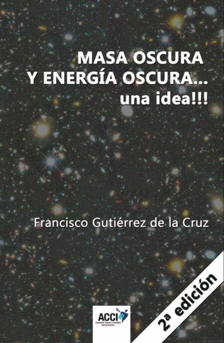 Masa oscura y energia oscura... una idea!!! 2ª edición