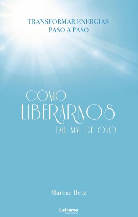 Cómo liberarnos del mal de ojo